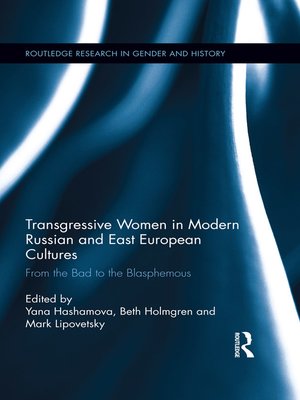 cover image of Transgressive Women in Modern Russian and East European Cultures